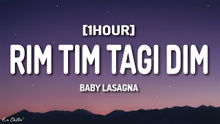 Baby Lasagna - Rim Tim Tagi Dim (Lyrics) [1HOUR]