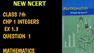 CLASS 7th exercise 1.3 question 1st | New Ncert Book Maths | 2023 | chp 1st exercise 1.3 question 1