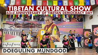 63rd Anniversary Of Tibetan Democracy Day || Doegulling Mundgod || Cultural Show || Tibetan Vlogger