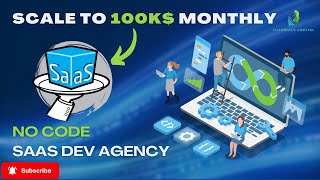 NO Code Dev Agency - Scale No Code SaaS to $100k/month (2024)