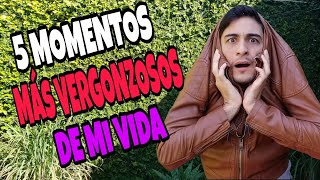 Top 5 momentos más VERGONZOSOS y DIVERTIDOS de mi vida 😳😂