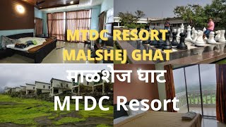 MTDC Resort : Malshej Ghat Maharashtra