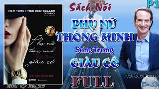 SÁCH NÓI P1 - Phụ Nữ Thông Minh Sống Trong Giàu Có - David Bach ( FULL)