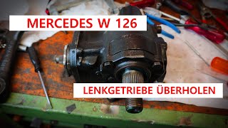 Mercedes W126 - Lenkgetriebe überholen