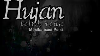 Setelah hujan  -  Musikalisasi Puisi