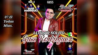 El todas mias - Guss Rodríguez Disco vol.2 🇲🇽 #07 Compositora Tere Esquivel