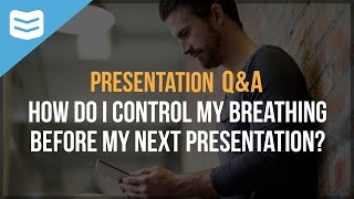 How do I control my breathing before a presentation?