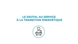 [REPLAY] Le digital au service de la transition énergétique