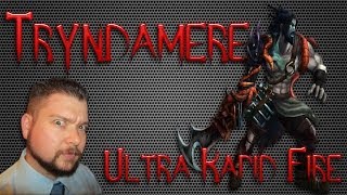 Full Game Play - Ultra Rapid Fire Tryndamere