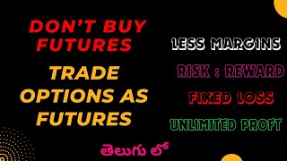 Trade Options Like Futures - Best options strategy | Best Risk Reward Options strategy.