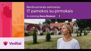 Bendruomenės seminaras: IT pamokos su pirmokais! 🎥🔴