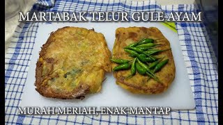 MARTABAK TELUR GULE AYAM MURAH MERIAH, ENAK MANTAP.