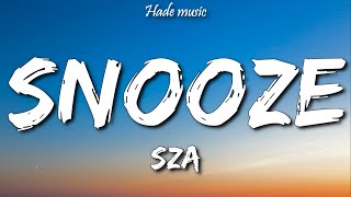 SZA - Snooze (Lyrics)