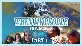 When My People Betania YTH Camp Vlog // Part 1