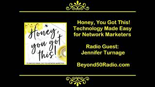 Honey, You Got This! Technology Made Easy for Network Marketers