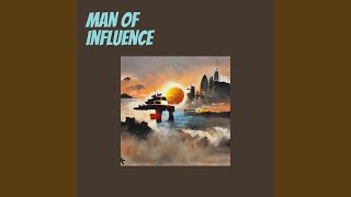 Man of Influence