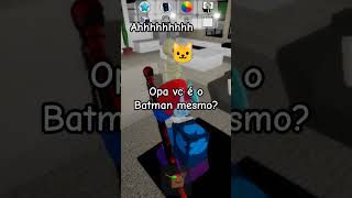 (Batman pintinho amarelinho nico) brookhaver