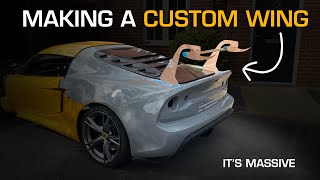 DESIGNING and TESTING a CUSTOM WING - Modifying My Exige - Hell Slow Project Part 4