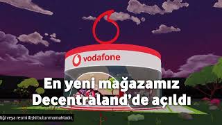 Vodafone Metaverse Mağaza, Decentraland 66, -1’de açıldı!