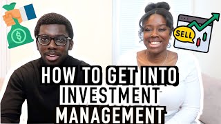 HOW TO GET INTO INVESTMENT MANAGEMENT| ASSET & WEALTH MANAGEMENT JP MORGAN INTERNSHIP