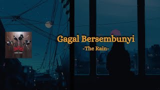 Gagal Bersembunyi - The Rain - (Lyrics)