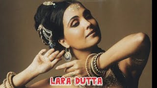 Biography of Lara Dutta