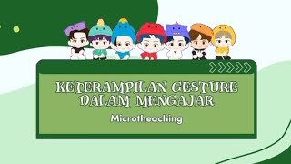 MICROTEACHING (KETERAMPILANG GESTURE DALAM MENGAJAR)