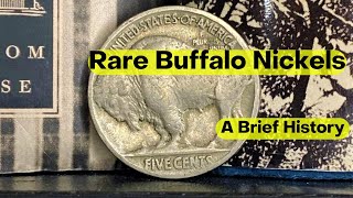 Rare Buffalo Nickels (A Very Brief History)