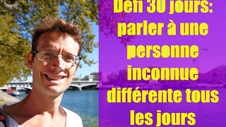 defi 30 jours :parler à une personne inconnue chaque jour