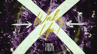 Throw The Fight - Wake up! (Remix)