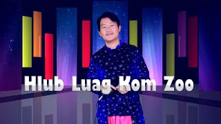 Hlub Luag Kom Zoo - Mang Vang | Tsabmim MTT International Virtual Concert