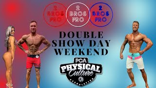 BACK TO BACK SHOWS | 2BROS PRO | PCA | SHOW DAY VLOG