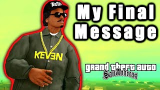 A final message to my GTA San Andreas audience