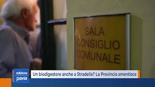 Un biodigestore a Stradella? La Provincia smentisce, il comune: contrari a questi impianti