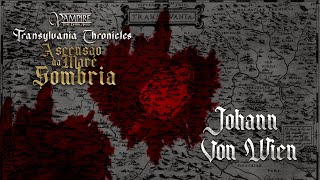 "Johann Von Wien" | Transylvania Chronicles - Sessão Solo