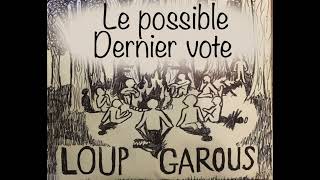 Le possible Dernier vote (loup garous sons d’ambiance)