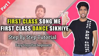 FIRST CLASS DANCE TUTORIAL | PART 1 | STEP BY STEP | KALANK | TUSHAR JAIN DANCE TUTORIAL