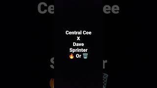 Central Cee X Dave Sprinter