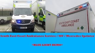 *BLUE LIGHT DEMO* South East Coast Ambulance Service // ISU // Mercedes Sprinter