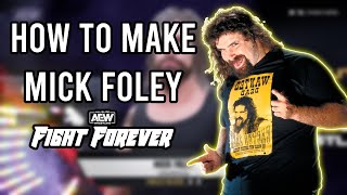 How To Make MICK FOLEY In AEW Fight Forever (CAW Formula)