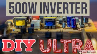 How to make 500 Watt powerful INVERTER