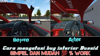 Cara mengatasi bug interior Bussid | Bus Simulator Indonesia