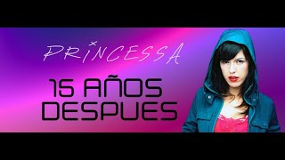 LA CANTANTE PRINCESSA 15 AÑOS DESPUES 90S POP & DANCE