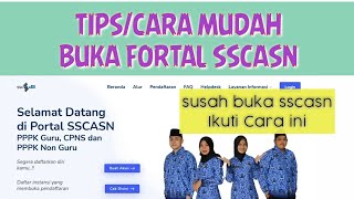 TIPS AGAR MUDAH LOGIN KE FORTAL SSCASN 2021.