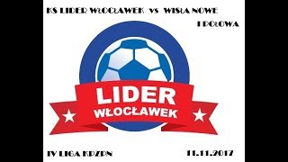 KS Lider Włocławek - Wisła Nowe 11.11.2017 2:4