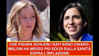 CHE FIGURA SCHLEIN I DATI SONO CHIARI: MELONI HA MESSO PIÙ SOLDI SULLA SANITÀ SOPRA L'INFLAZIONE