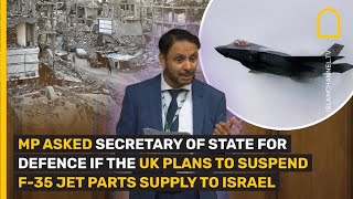 MP asked Secretary of State for Defense if the UK plans to suspend F-35 jet parts supply to Israel