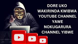 Dore uko wakirinda kwibwa YouTube channel yawe || ukonagarura YouTube channel yibwe #channel #fypシ゚