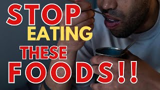 STOP EATING THESE FOODS IF YOU WANT TO LOOSE WEIGHT!