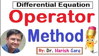 Operator Method | Differential Equation | Particular Solution